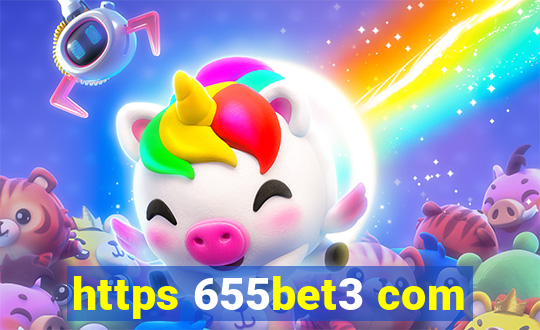 https 655bet3 com